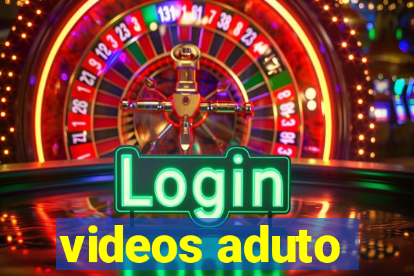 videos aduto